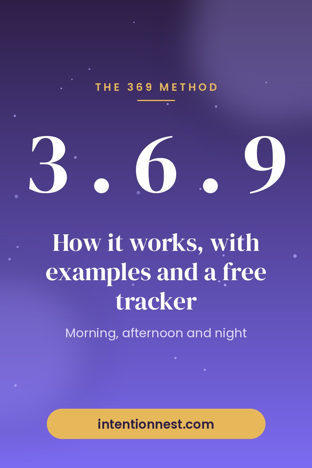The 369 method: how it works with examples